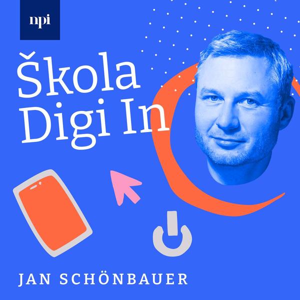 Škola DIGI IN - podcast NPI ČR